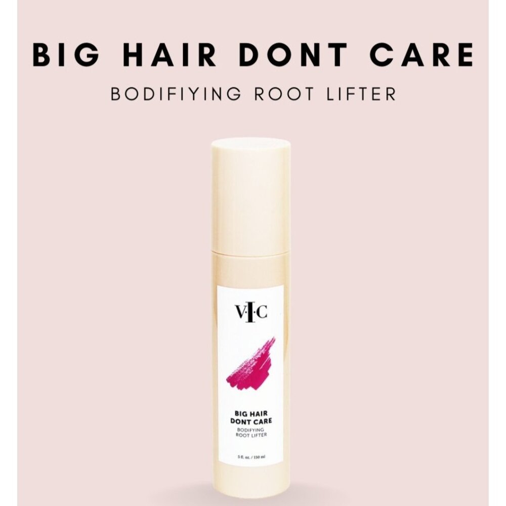 VIC Big Hair Dont Care Bodifying Root Lifter Heat Activated Volumizing Spray 5oz